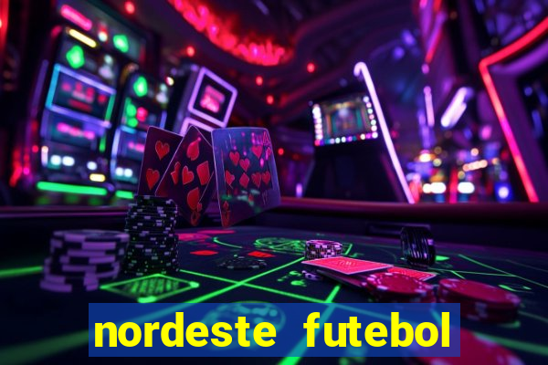 nordeste futebol vip net